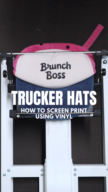 How to Screen Print on a Trucker Hat using Vinyl