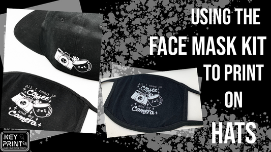How-To: Using the Face Mask Kit to Print on Hats