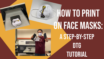How-To DTG Print On Face Mask